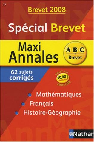 Maxi Annales Spécial Brevet : Sujets Corrigés | Viabooks