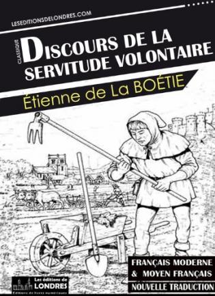 Discours De La Servitude Volontaire Francais Moderne Et Moyen Francais Compares Viabooks