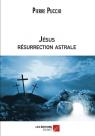 Jésus résurrection astrale