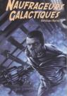 Naufrageurs galactiques