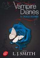 Journal d'un vampire - Tome 8: Cruelle destinée