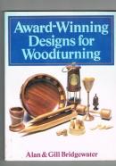 Award-Winning Designs for Woodturning by Alan Bridgewater (1991-02-02)