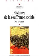 Histoires de la souffrance sociale: XVIIe-XXe siècles