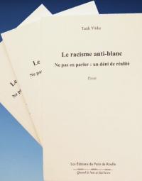 Le racisme anti-blanc - Ne pas en parler : un déni de réalité