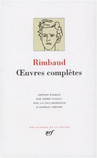 Rimbaud : Oeuvres complètes